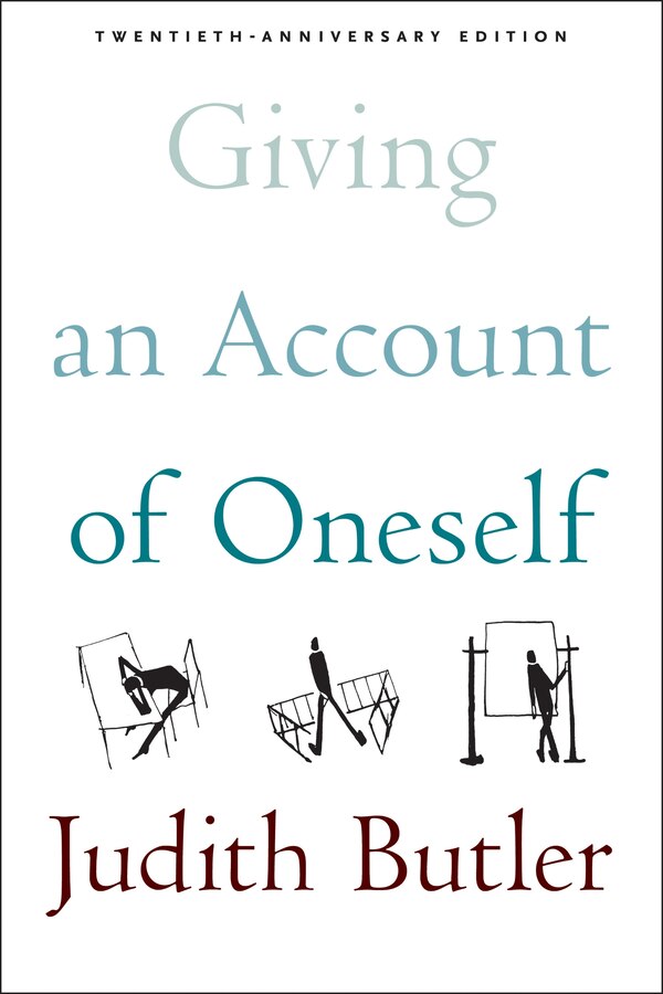 Giving An Account Of Oneself by Judith Butler, Hardcover | Indigo Chapters