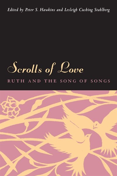 Scrolls of Love by Peter S. Hawkins, Paperback | Indigo Chapters