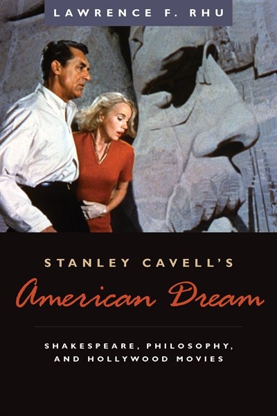 Stanley Cavell's American Dream by Lawrence F. Rhu, Hardcover | Indigo Chapters