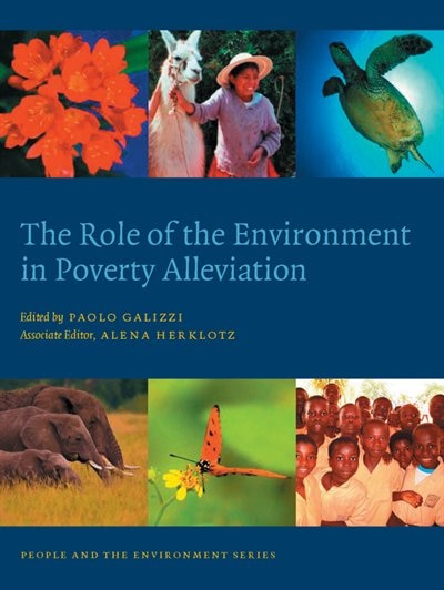 The Role of the Environment in Poverty Alleviation by Paolo Galizzi, Hardcover | Indigo Chapters