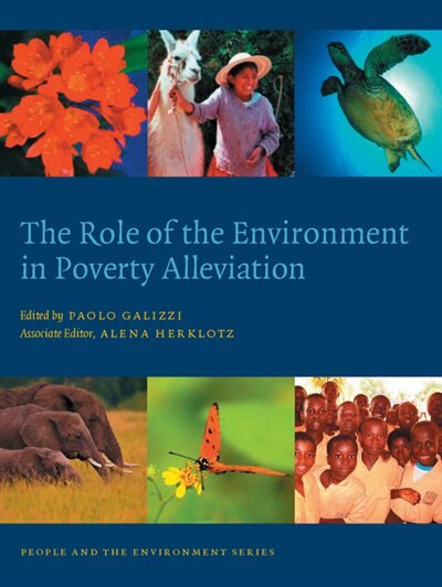 The Role of the Environment in Poverty Alleviation by Paolo Galizzi, Paperback | Indigo Chapters