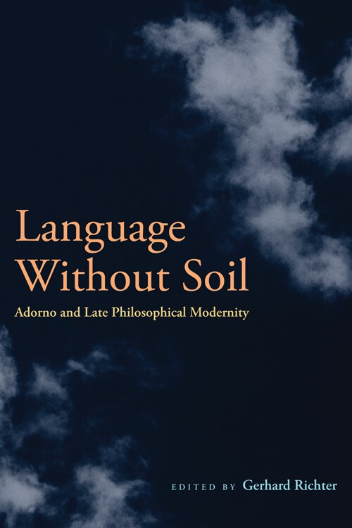 Language Without Soil by Gerhard Richter, Paperback | Indigo Chapters