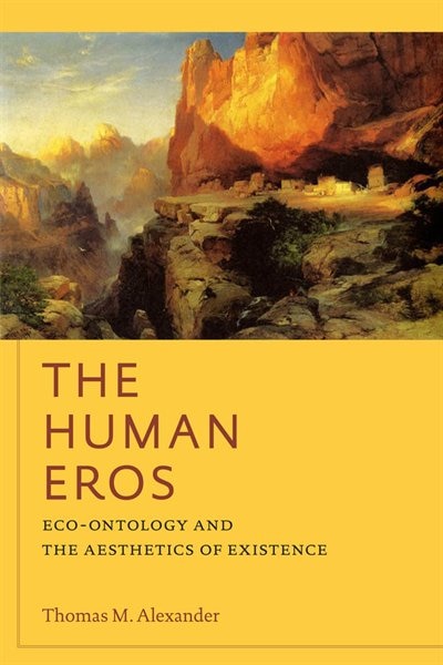 The Human Eros by Thomas M. Alexander, Hardcover | Indigo Chapters