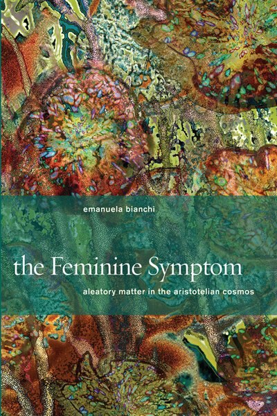 The Feminine Symptom by Emanuela Bianchi, Hardcover | Indigo Chapters