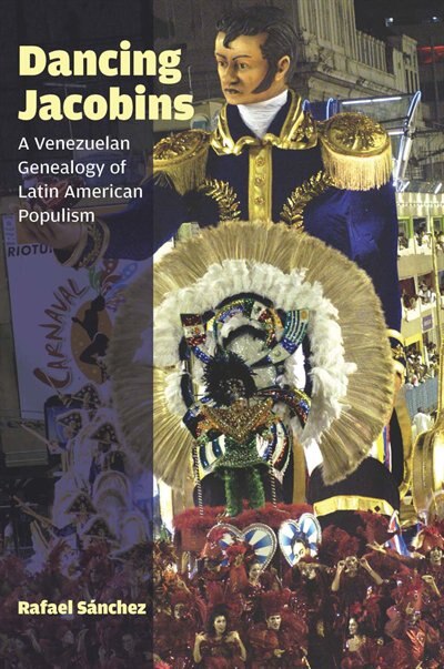 Dancing Jacobins by Rafael Sánchez, Hardcover | Indigo Chapters