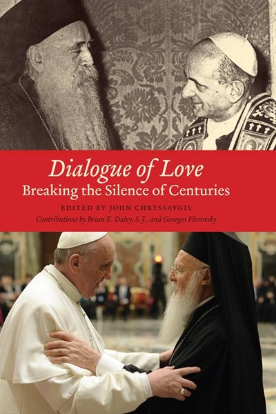 Dialogue of Love by John Chryssavgis, Hardcover | Indigo Chapters
