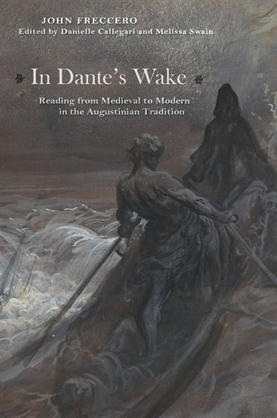 In Dante's Wake by John Freccero, Hardcover | Indigo Chapters