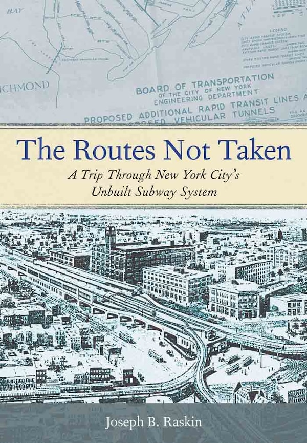 The Routes Not Taken by Joseph B. Raskin, Paperback | Indigo Chapters
