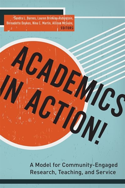 Academics in Action by Lauren Brinkley-Rubinstein, Hardcover | Indigo Chapters