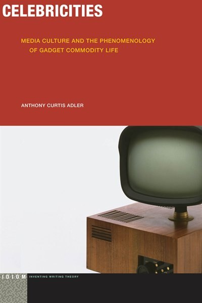 Celebricities by Anthony Curtis Adler, Hardcover | Indigo Chapters