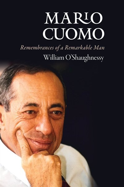 Mario Cuomo by William O'Shaughnessy, Hardcover | Indigo Chapters