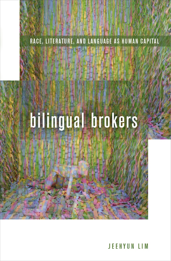 Bilingual Brokers by Jeehyun Lim, Hardcover | Indigo Chapters
