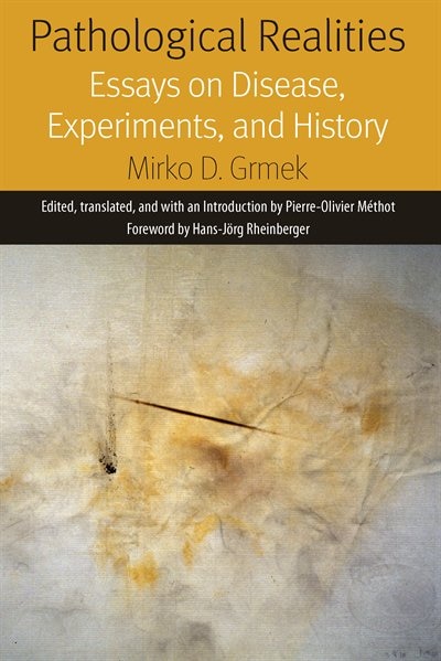 Pathological Realities by Mirko Grmek, Hardcover | Indigo Chapters