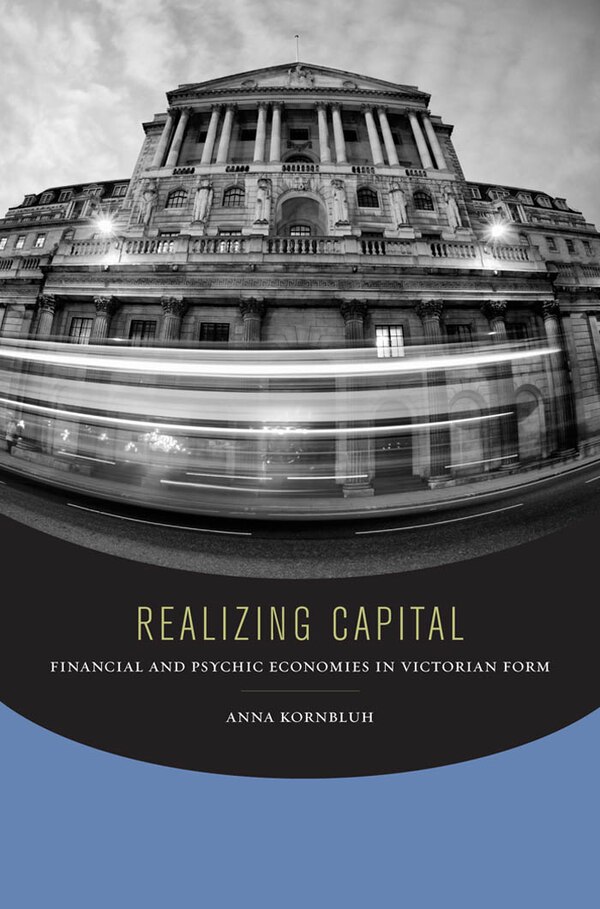 Realizing Capital by Anna Kornbluh, Paperback | Indigo Chapters