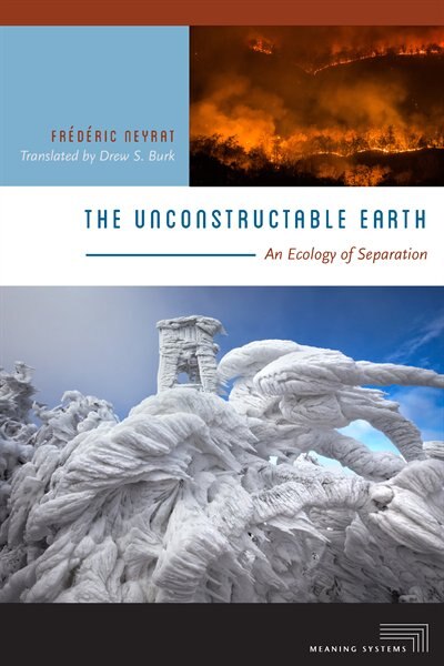 The Unconstructable Earth by Frédéric Neyrat, Paperback | Indigo Chapters