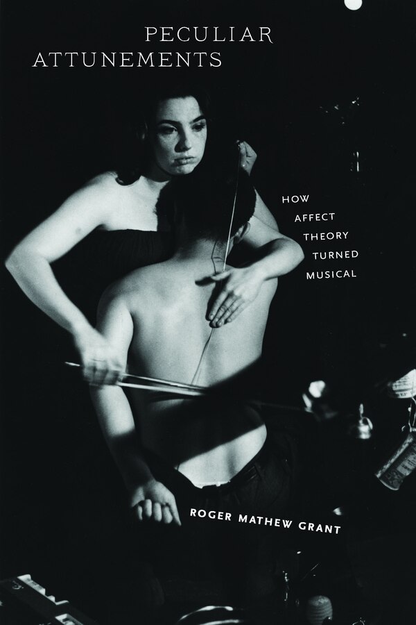 Peculiar Attunements by Roger Mathew Grant, Paperback | Indigo Chapters