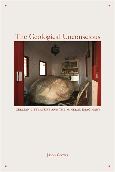 The Geological Unconscious by Jason Groves, Hardcover | Indigo Chapters