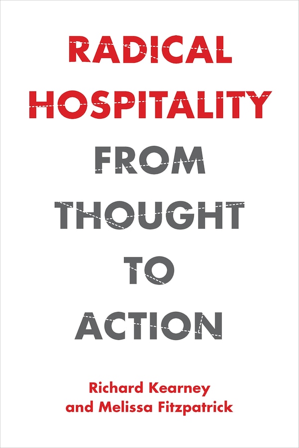 Radical Hospitality by Richard Kearney, Hardcover | Indigo Chapters