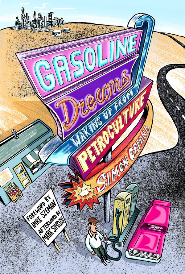 Gasoline Dreams by Simon Orpana, Hardcover | Indigo Chapters