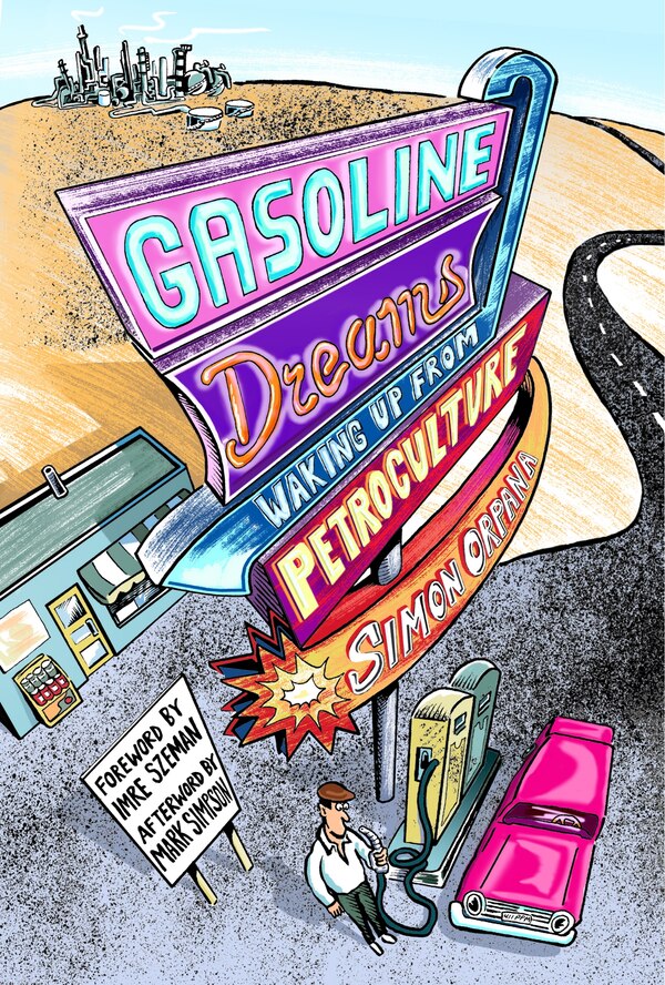 Gasoline Dreams by Simon Orpana, Paperback | Indigo Chapters