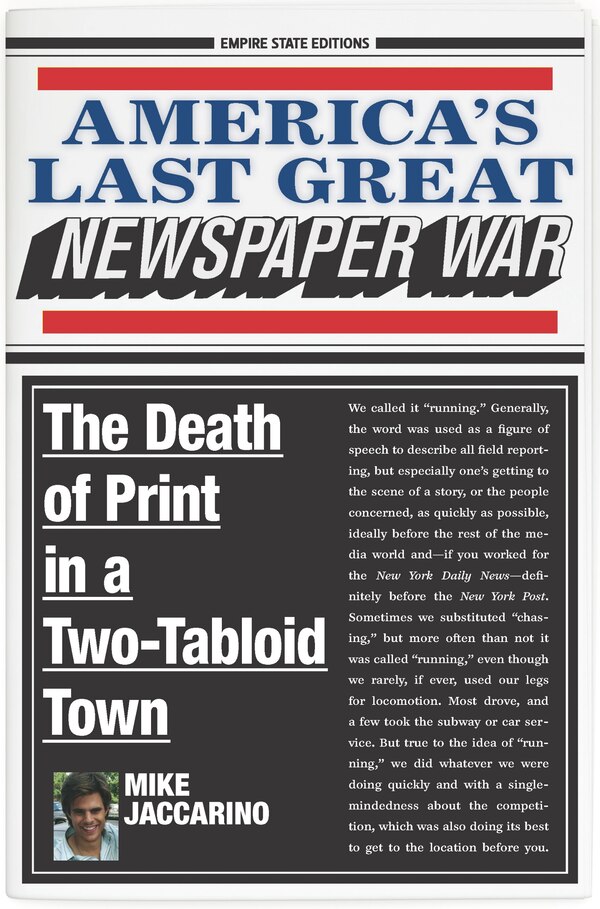 America's Last Great Newspaper War by Mike Jaccarino, Paperback | Indigo Chapters