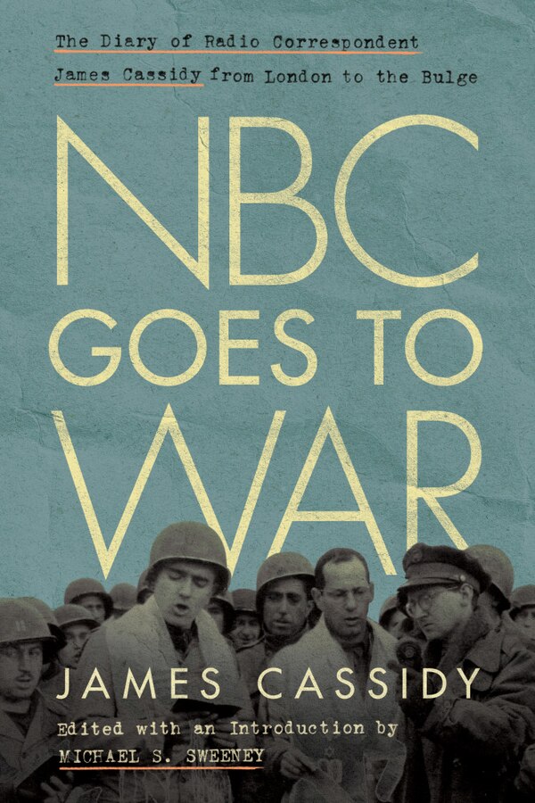Nbc Goes To War by James Cassidy, Hardcover | Indigo Chapters