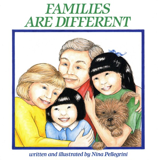 Families Are Different by Nina Pellegrini, Hardcover | Indigo Chapters