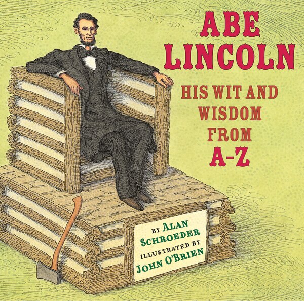 Abe Lincoln by Alan Schroeder, Hardcover | Indigo Chapters
