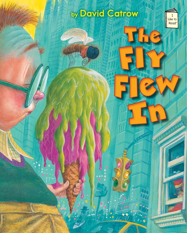 The Fly Flew In by David Catrow, Paperback | Indigo Chapters