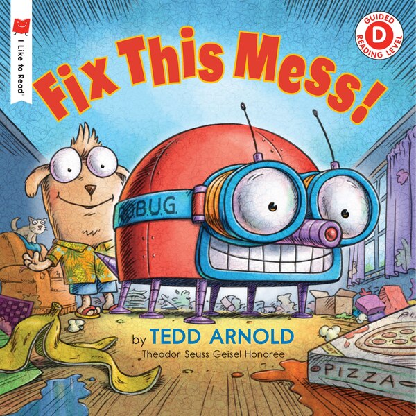 Fix This Mess by Tedd Arnold, Paperback | Indigo Chapters