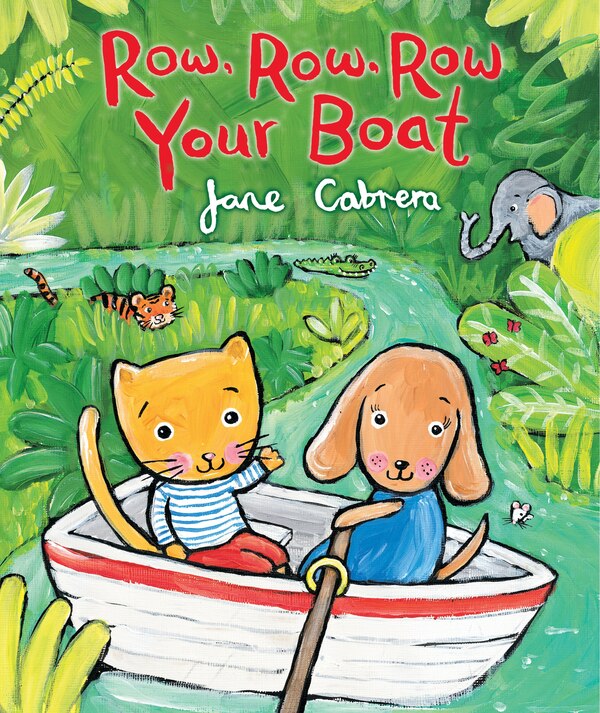 Row Row Row Your Boat by Jane Cabrera, Board Book | Indigo Chapters