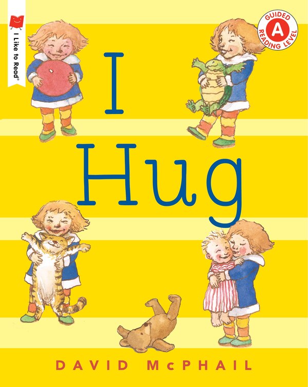 I Hug by David Mcphail, Paperback | Indigo Chapters