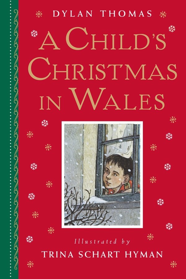 A Child's Christmas In Wales by Dylan Thomas, Hardcover | Indigo Chapters