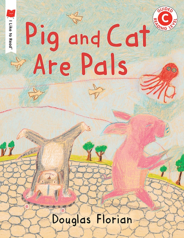 Pig And Cat Are Pals by Douglas Florian, Paperback | Indigo Chapters