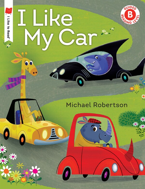 I Like My Car by Michael Robertson, Paperback | Indigo Chapters