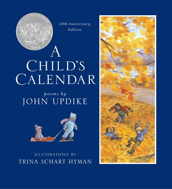 A Child's Calendar (20th Anniversary Edition) by John Updike, Hardcover | Indigo Chapters