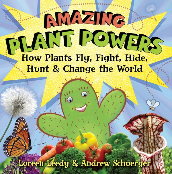 Amazing Plant Powers by Loreen Leedy, Paperback | Indigo Chapters