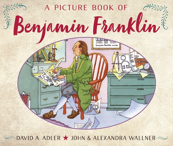 A Picture Book Of Benjamin Franklin by David A. Adler, Paperback | Indigo Chapters