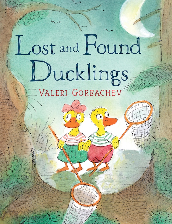 Lost And Found Ducklings by Valeri Gorbachev, Hardcover | Indigo Chapters