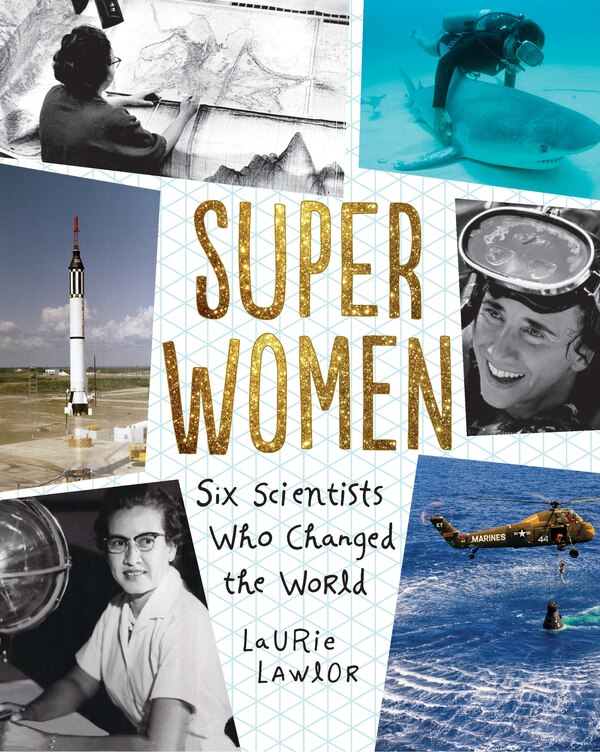 Super Women by Laurie Lawlor, Paperback | Indigo Chapters