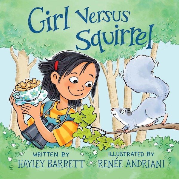 Girl Versus Squirrel by Hayley Barrett, Hardcover | Indigo Chapters