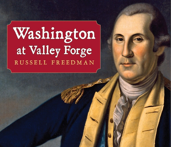 Washington At Valley Forge by Russell Freedman, Paperback | Indigo Chapters
