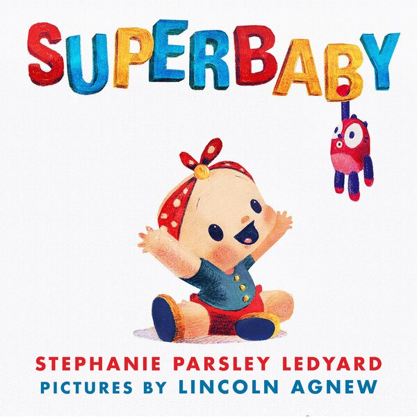 Superbaby by Stephanie Ledyard, Hardcover | Indigo Chapters