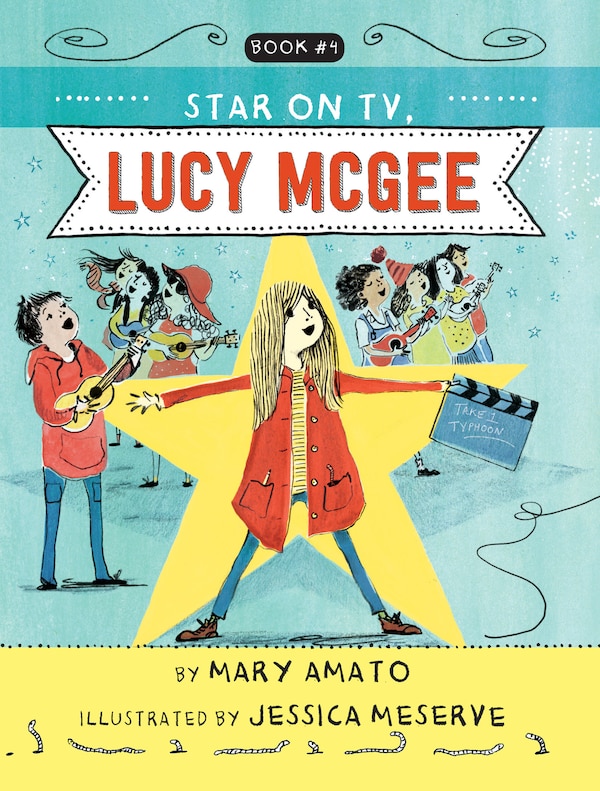 A Star On Tv Lucy Mcgee by Mary Amato, Hardcover | Indigo Chapters