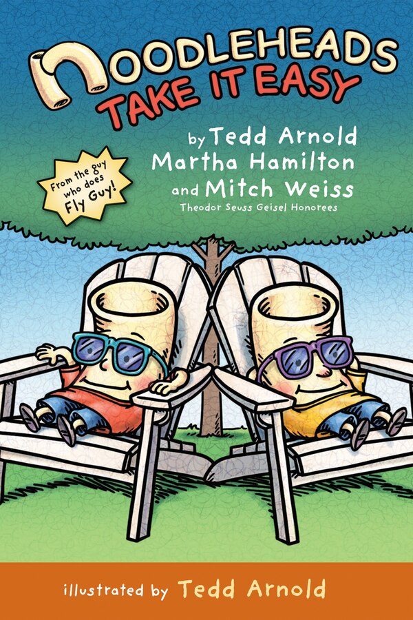 Noodleheads Take It Easy by Tedd Arnold, Hardcover | Indigo Chapters