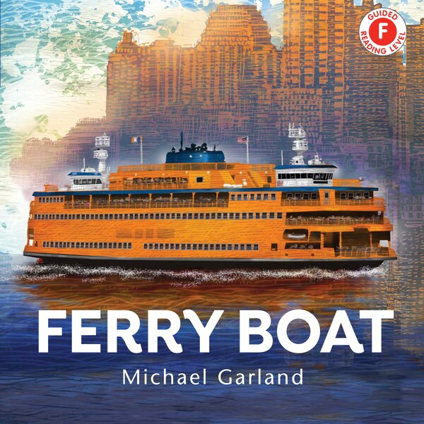 Ferry Boat by Michael Garland, Hardcover | Indigo Chapters