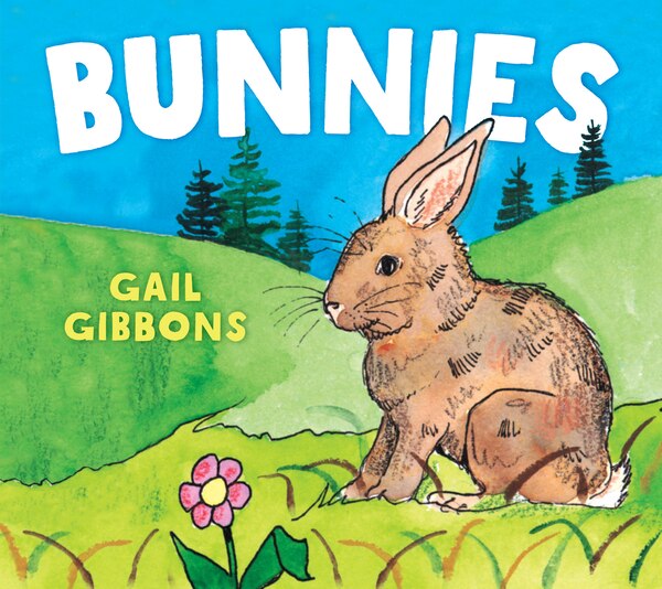 Bunnies by Gail Gibbons, Board Book | Indigo Chapters