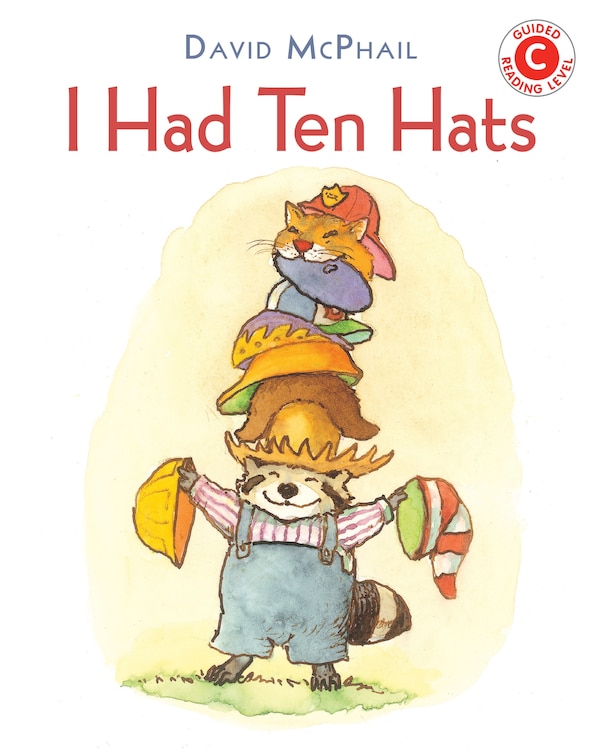 I Had Ten Hats by David Mcphail, Hardcover | Indigo Chapters