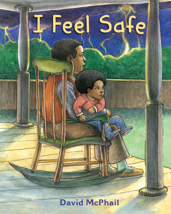 I Feel Safe by David Mcphail, Hardcover | Indigo Chapters