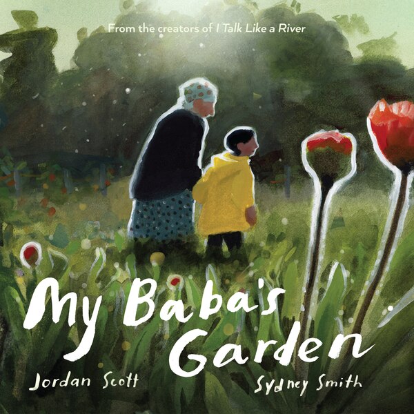 My Baba's Garden by Jordan Scott, Hardcover | Indigo Chapters